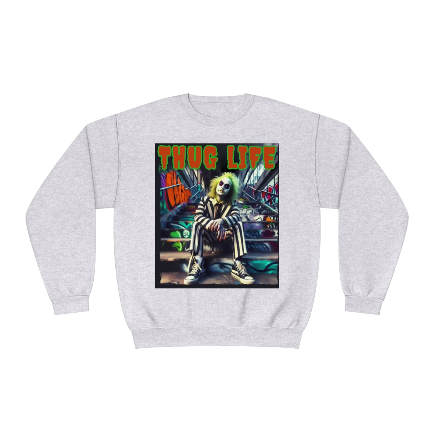 Thug Life Unisex Sweatshirt