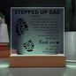 For Stepped Up Dad | Square Acrylic Plaque
