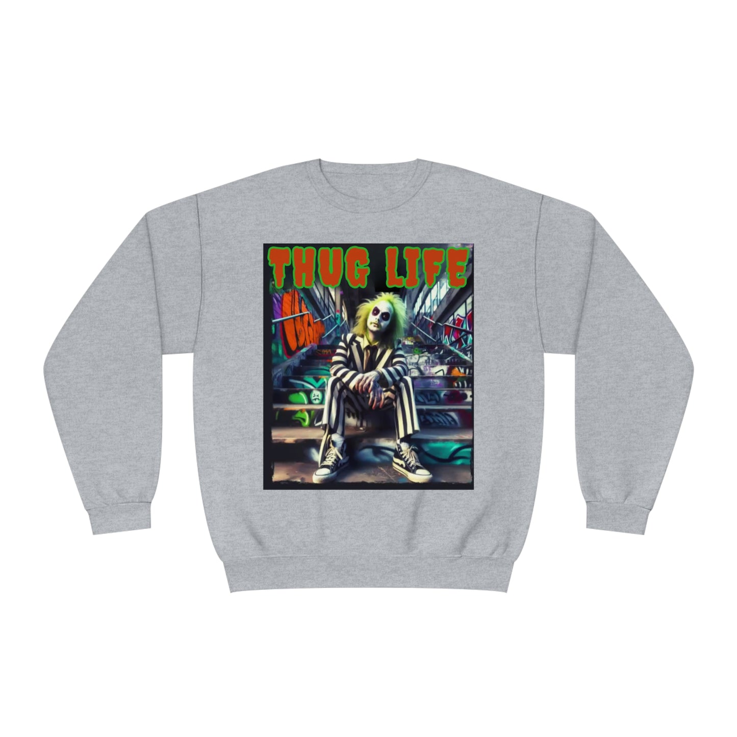 Thug Life Unisex  Sweatshirt