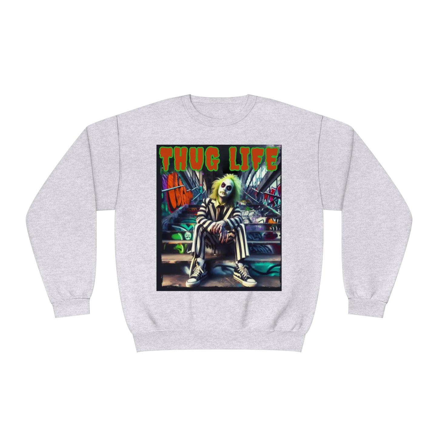 Thug Life Unisex  Sweatshirt