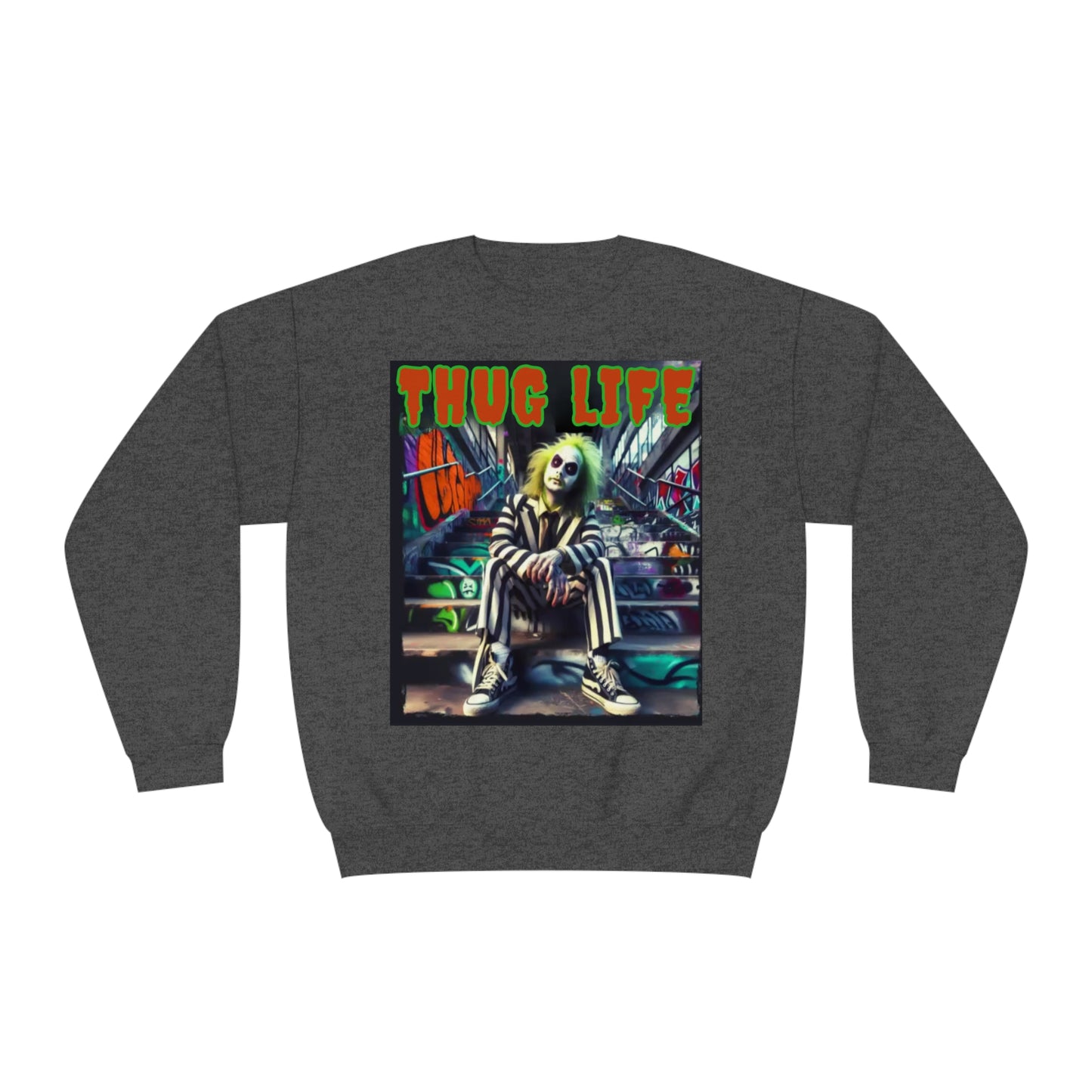 Thug Life Unisex  Sweatshirt