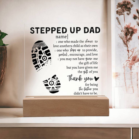 For Stepped Up Dad | Square Acrylic Plaque